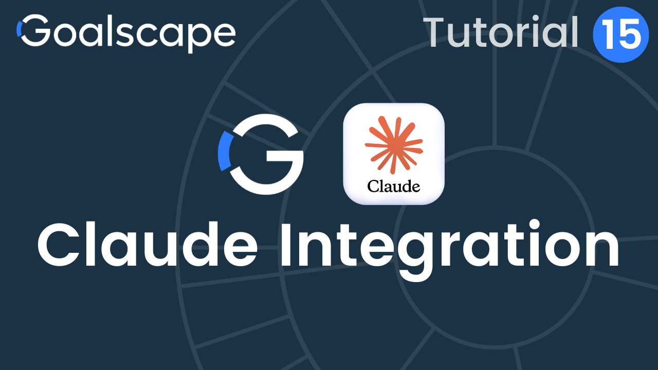 Connect Goalscape to Claude — Your AI Partner That Actually Does the Work